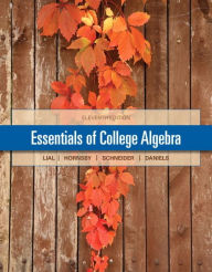 Title: Essentials of College Algebra Plus NEW MyLab Math with Pearson eText -- Access Card Package / Edition 11, Author: Margaret Lial