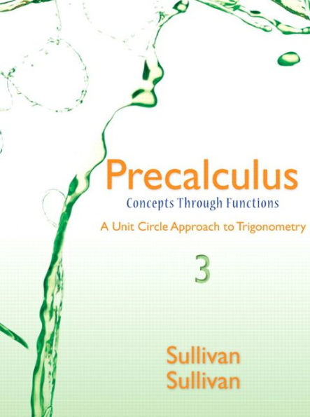 Precalculus: Concepts Through Functions, A Unit Circle Approach to Trigonometry / Edition 3