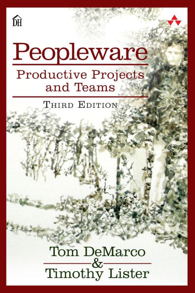 Peopleware: Productive Projects and Teams / Edition 3