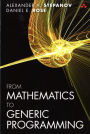 From Mathematics to Generic Programming