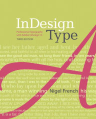 Title: InDesign Type: Professional Typography with Adobe InDesign / Edition 3, Author: Nigel French