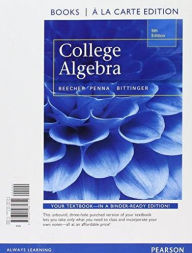 Title: College Algebra, Books a la Carte + MyLab Math with Pearson eText / Edition 5, Author: Judith Beecher
