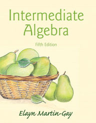 Title: Intermediate Algebra / Edition 5, Author: Elayn Martin-Gay