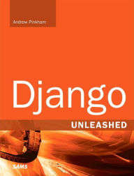Title: Django Unleashed / Edition 1, Author: Andrew Pinkham