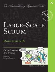 Title: Large-Scale Scrum: More with LeSS / Edition 1, Author: Craig Larman