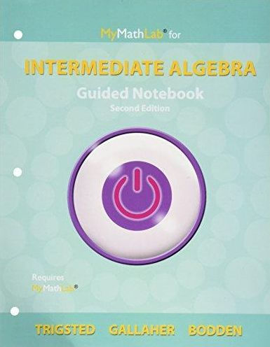 Guided Notebook for Intermediate Algebra / Edition 2