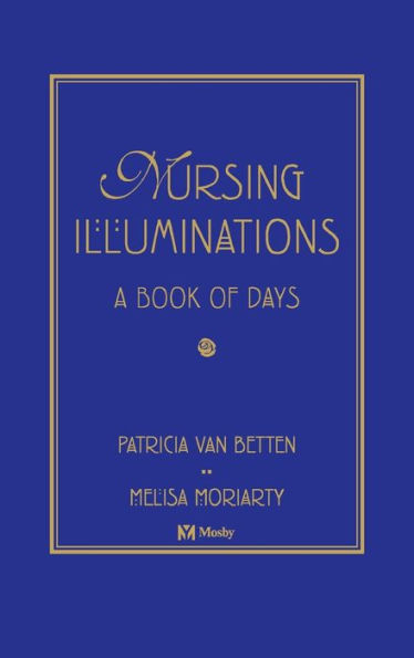 Nursing Illuminations: A Book of Days / Edition 1