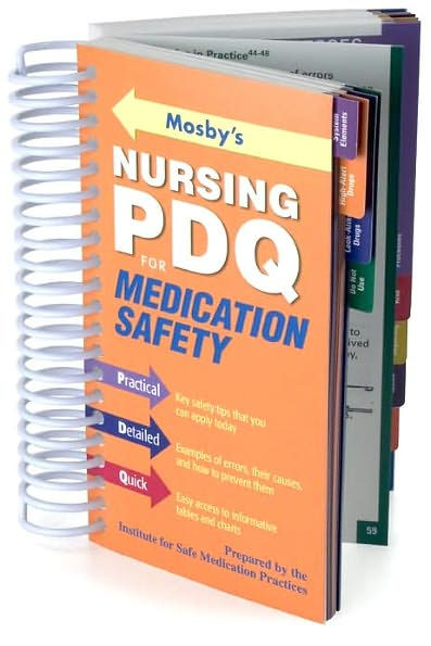 Mosby's Nursing PDQ for Medication Safety by ISMP, Institute for Safe ...