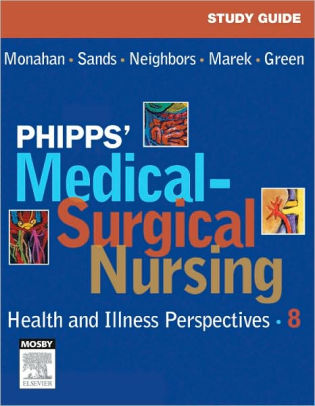 Study Guide For Phipps Medical Surgical Nursing Health