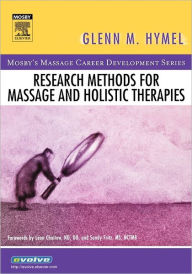 Title: Research Methods for Massage and Holistic Therapies, Author: Glenn Hymel EdD