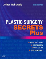 Title: Plastic Surgery Secrets Plus / Edition 2, Author: Jeffrey Weinzweig MD