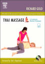 Thai Massage: A Traditional Medical Technique / Edition 2