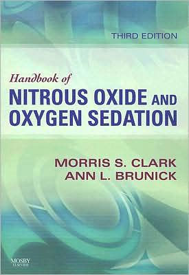 Handbook of Nitrous Oxide and Oxygen Sedation / Edition 3
