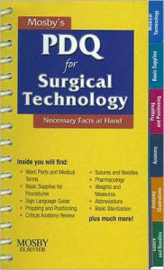 Title: Mosby's PDQ for Surgical Technology: Necessary Facts at Hand / Edition 1, Author: Robin Hueske CST