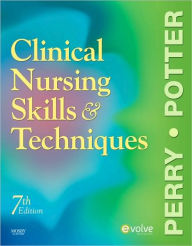 Title: Clinical Nursing Skills and Techniques, Author: Anne G. Perry RN