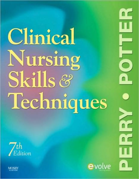 Clinical Nursing Skills and Techniques / Edition 7