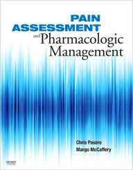 Title: Pain Assessment and Pharmacologic Management, Author: Chris Pasero MS