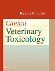 Title: Clinical Veterinary Toxicology - E-Book, Author: Konnie Plumlee DVM
