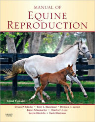 Title: Manual of Equine Reproduction / Edition 3, Author: Steven P. Brinsko DVM