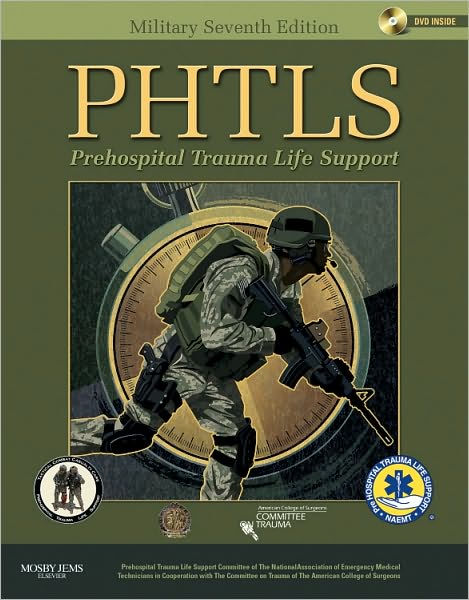 PHTLS Prehospital Trauma Life Support / Edition 7 by NAEMT, American ...