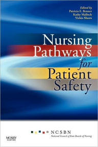 Title: Nursing Pathways for Patient Safety, Author: National Council of State Boards of Nurs