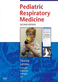 Title: Pediatric Respiratory Medicine E-Book, Author: Lynn M. Taussig