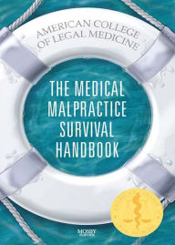 Title: The Medical Malpractice Survival Handbook E-Book, Author: ACLM