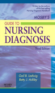 Title: Mosby's Guide to Nursing Diagnosis - E-Book, Author: Gail B. Ladwig