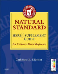 Title: Natural Standard Herb & Supplement Guide: An Evidence-Based Reference / Edition 2, Author: Natural Standard