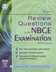 Title: Mosby's Review Questions for the NBCE Examination: Parts I and II - E-Book: Mosby's Review Questions for the NBCE Examination: Parts I and II - E-Book, Author: Mosby