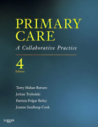 Title: Primary Care - E-Book: A Collaborative Practice, Author: Terry Mahan Buttaro