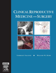 Title: Clinical Reproductive Medicine and Surgery E-Book, Author: Tommaso Falcone