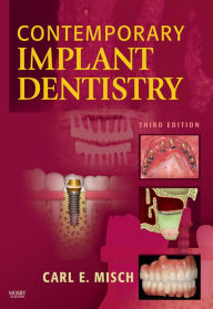 Title: Contemporary Implant Dentistry - E-Book: Contemporary Implant Dentistry - E-Book, Author: Carl E. Misch DDS