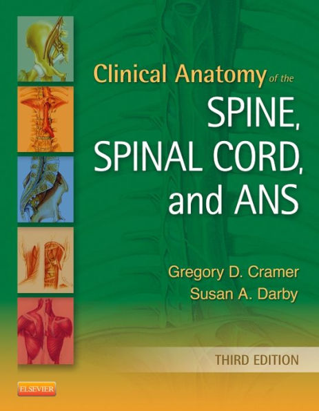 Clinical Anatomy of the Spine, Spinal Cord, and ANS / Edition 3