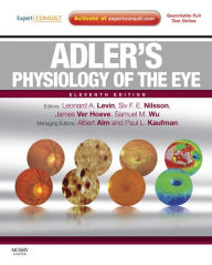 Title: Adler's Physiology of the Eye: Expert Consult - Online and Print, Author: Leonard A Levin MD