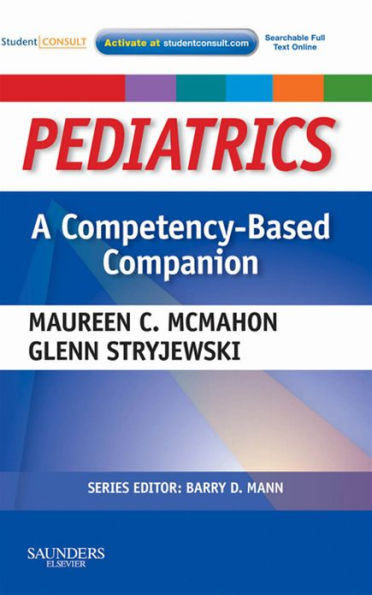 Pediatrics A Competency-Based Companion E-Book: With STUDENT CONSULT Online Access