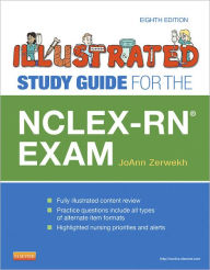 Title: Illustrated Study Guide for the NCLEX-RN® Exam / Edition 8, Author: JoAnn Zerwekh EdD