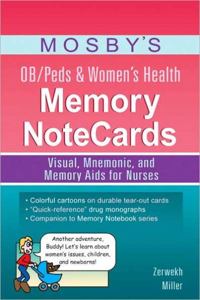 Mosby's OB/Peds & Women's Health Memory NoteCards: Visual, Mnemonic, and Memory Aids for Nurses