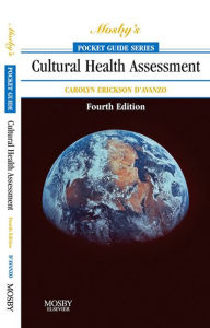 Title: Mosby's Pocket Guide to Cultural Health Assessment, Author: Carolyn D'Avanzo RN