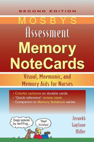 Title: Mosby's Assessment Memory NoteCards: Visual, Mnemonic, and Memory Aids for Nurses, Author: JoAnn Zerwekh EdD