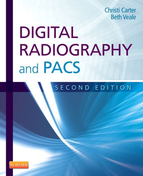 Digital Radiography and PACS / Edition 2
