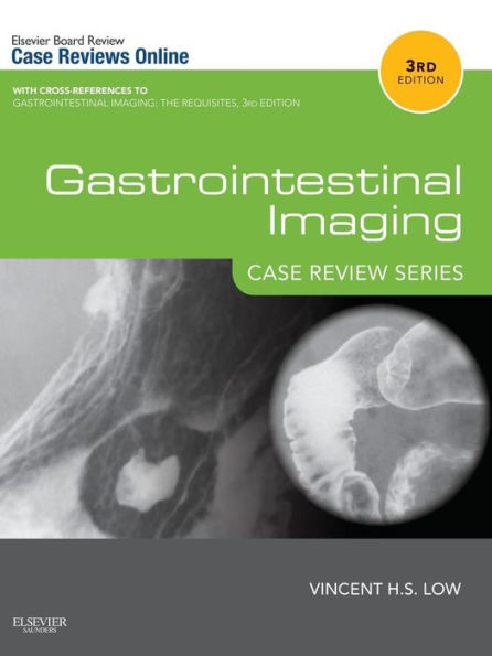 Gastrointestinal Imaging: Case Review Series / Edition 3