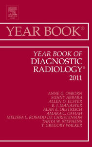 Title: Year Book of Diagnostic Radiology 2011, Author: Anne G. Osborn MD