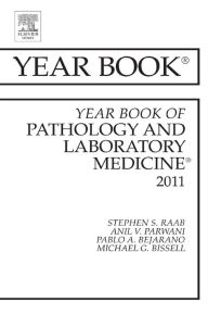 Title: Year Book of Pathology and Laboratory Medicine 2011, Author: Stephen S. Raab MD