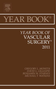 Title: Year Book of Vascular Surgery 2011, Author: Gregory L. Moneta MD