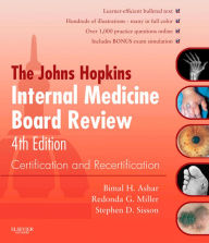 Title: Johns Hopkins Internal Medicine Board Review E-Book: Certification and Recertification, Author: Bimal Ashar