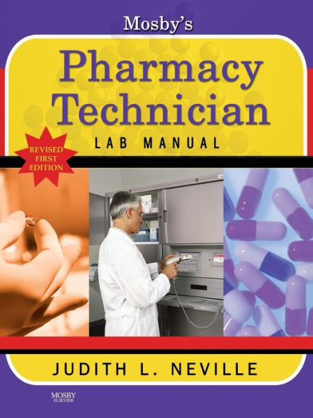 Mosby's Pharmacy Technician Lab Manual Revised Reprint