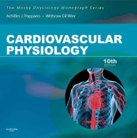 Title: Cardiovascular Physiology E-Book: Mosby Physiology Monograph Series, Author: Achilles J. Pappano