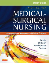 Title: Study Guide for Medical-Surgical Nursing: Assessment and Management of Clinical Problems / Edition 9, Author: Sharon L. Lewis RN