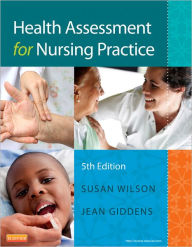 Title: Health Assessment for Nursing Practice / Edition 5, Author: Susan Fickertt Wilson PhD